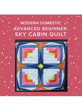Vivien Wise Wednesdays, September 16th, 23rd, 30th, October 7th, & 14th, 5pm-8pm - Advanced Beginner: Sky Cabin Quilt