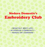 Modern Domestic Embroidery Club: Embroidery on Everything!