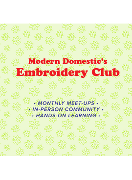 Modern Domestic Embroidery Club: Embroidery on Everything!