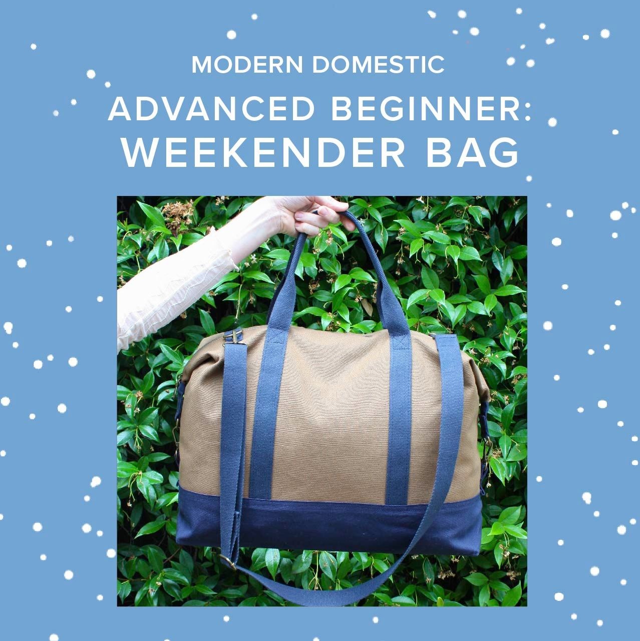 Lori Caldwell TWO SPOTS LEFT! Advanced Beginner: Weekender Bag, Sundays, September 6th, 13th, & 20th, 10am-1pm