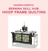BERNINA Bernina Skill Hub Quilting On The Hoop Frame