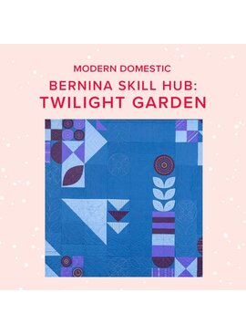BERNINA Twilight Garden Quilt - Bernina Skill Hub