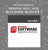 BERNINA Bernina Skill Hub Software Building Blocks Vol. 1