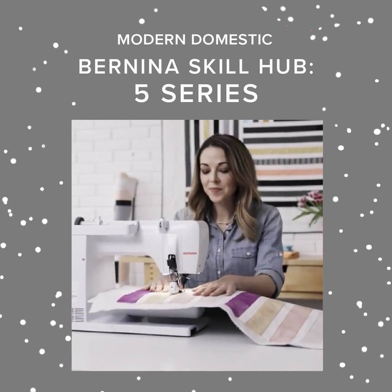 BERNINA Bernina Skill Hub 5 Series
