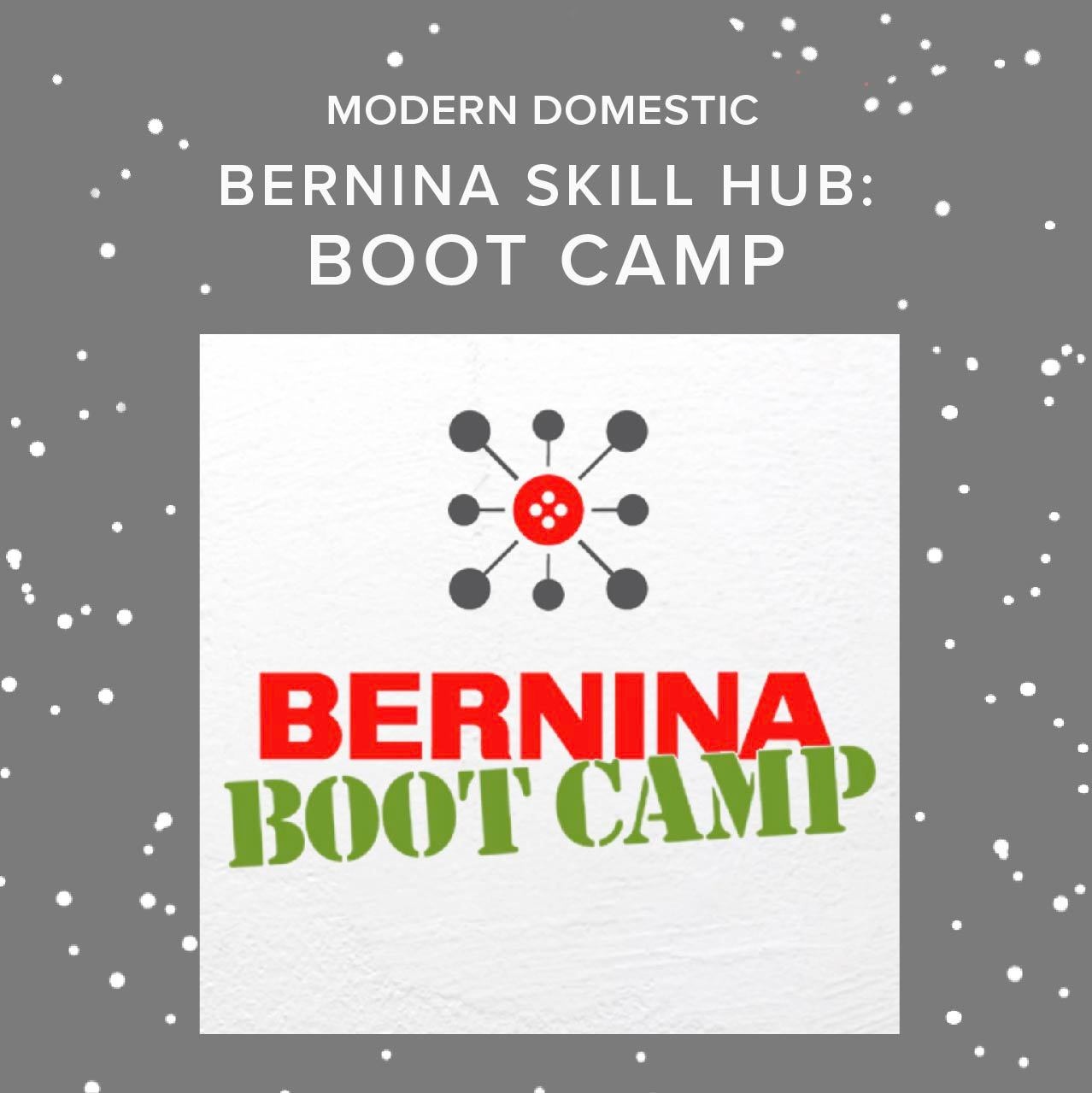 BERNINA Bernina Skill Hub Boot Camp
