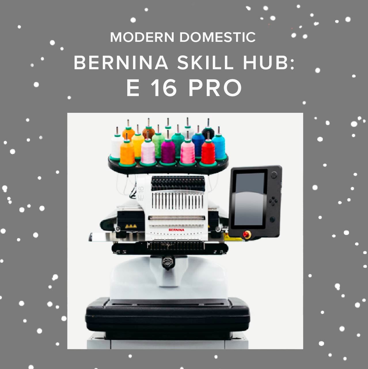 BERNINA Bernina Skill Hub E 16