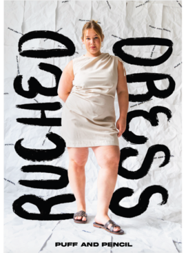 Puff and Pencil Puff and Pencil Ruched Dress Pattern