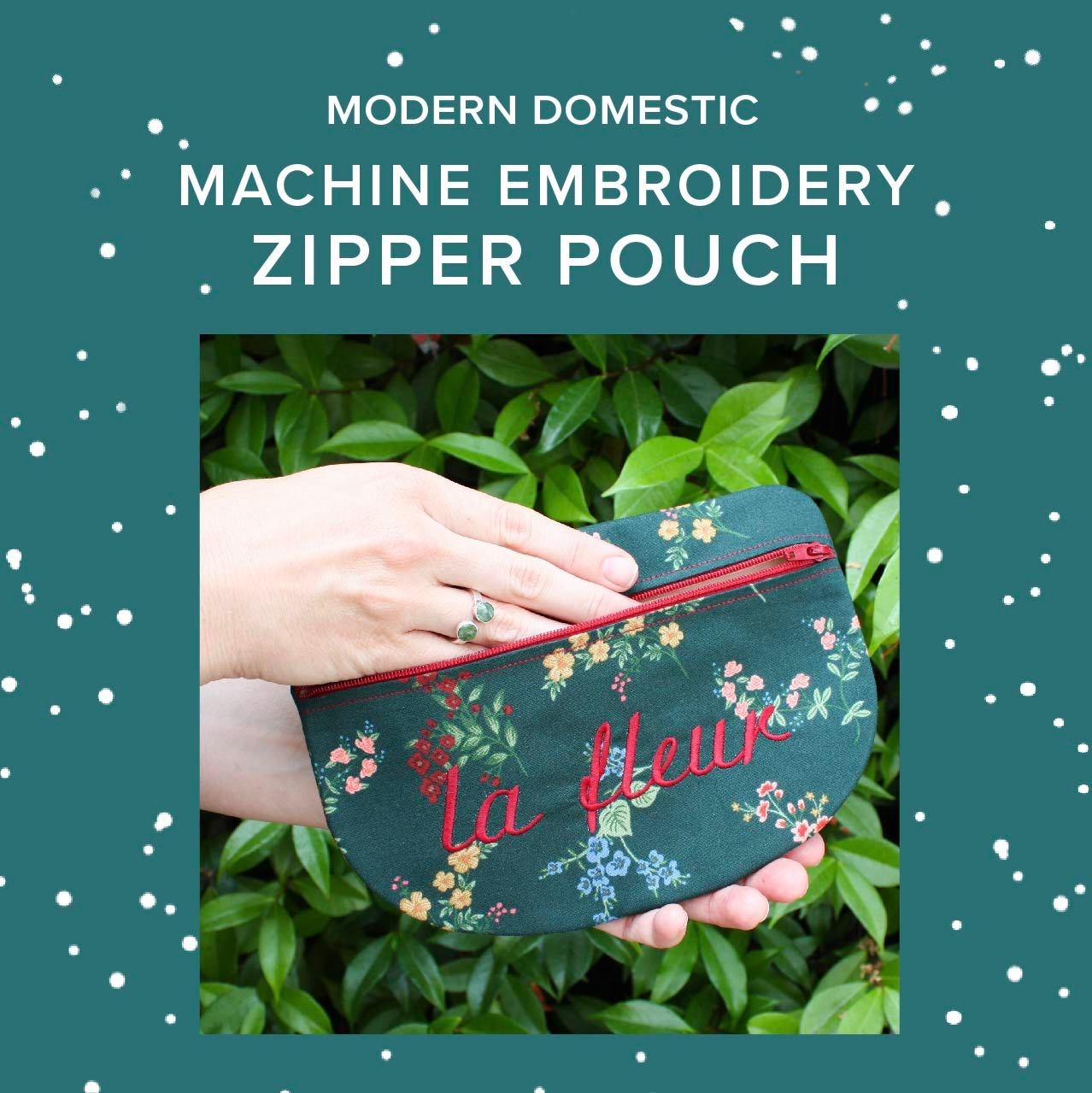 Modern Domestic Machine Embroidery: Zippered Pouch, Saturday October 3rd, 10am-1230pm