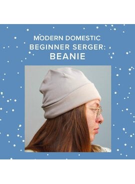 Lori Caldwell Thursday, October 15th, 5pm-8pm - Beginner Serger: Beanie