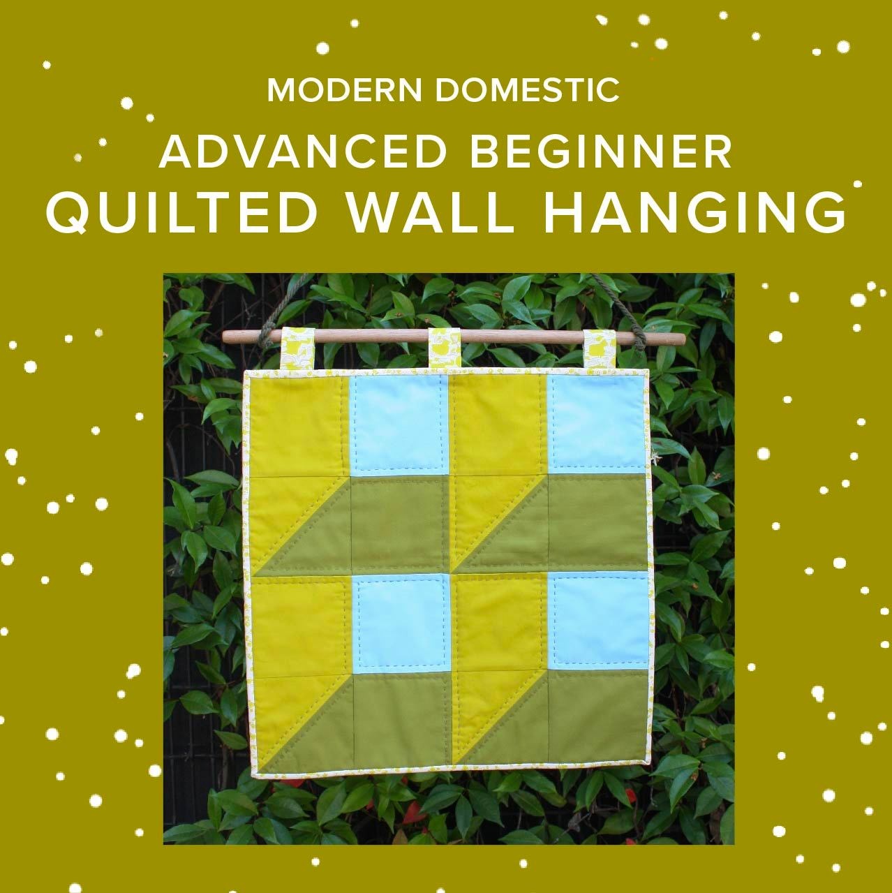 Courtney Calon FOUR SPOTS LEFT! Advanced Beginner: Hand Quilted Wall Hanging, Mondays, October 19th & 26th, 5pm-8pm