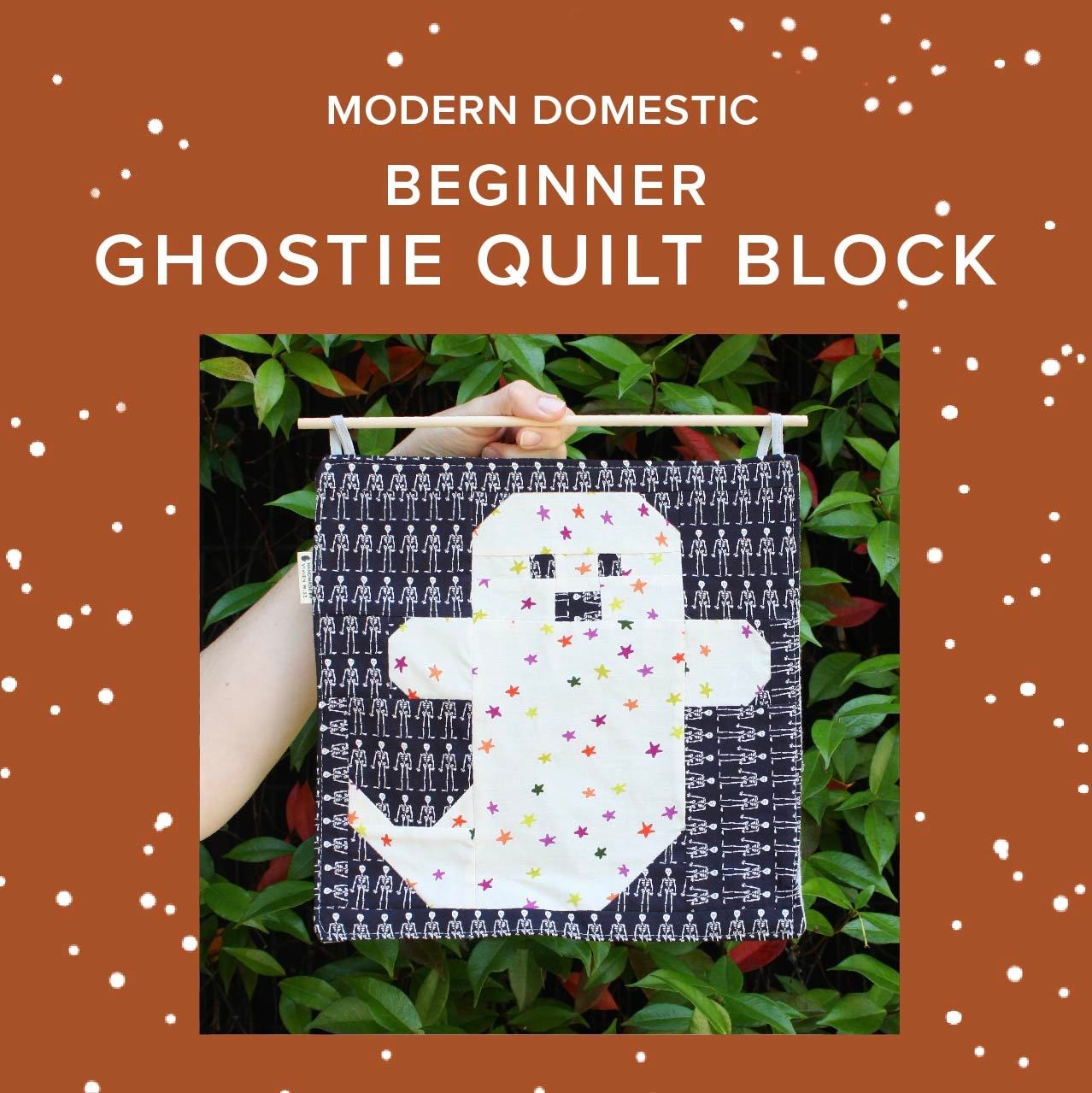 Vivien Wise Beginner: Halloween Ghostie Quilt Block, Wednesday, October 28th, 5pm-8pm