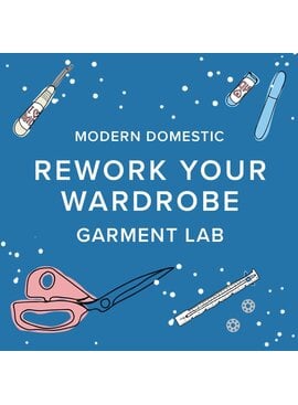 Colleen Connolly FOUR SPOTS LEFT! Wednesdays, November 4th, 11th, & 18th, 5:30pm-9pm - Garment Lab: Rework Your Wardrobe