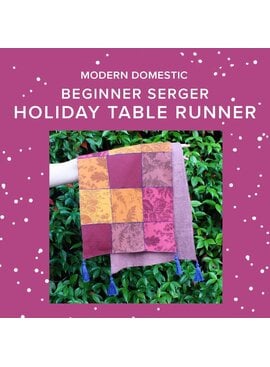 Lori Caldwell Friday, November 6th, 4pm-8:30pm - Beginner Serger: Holiday Table Runner