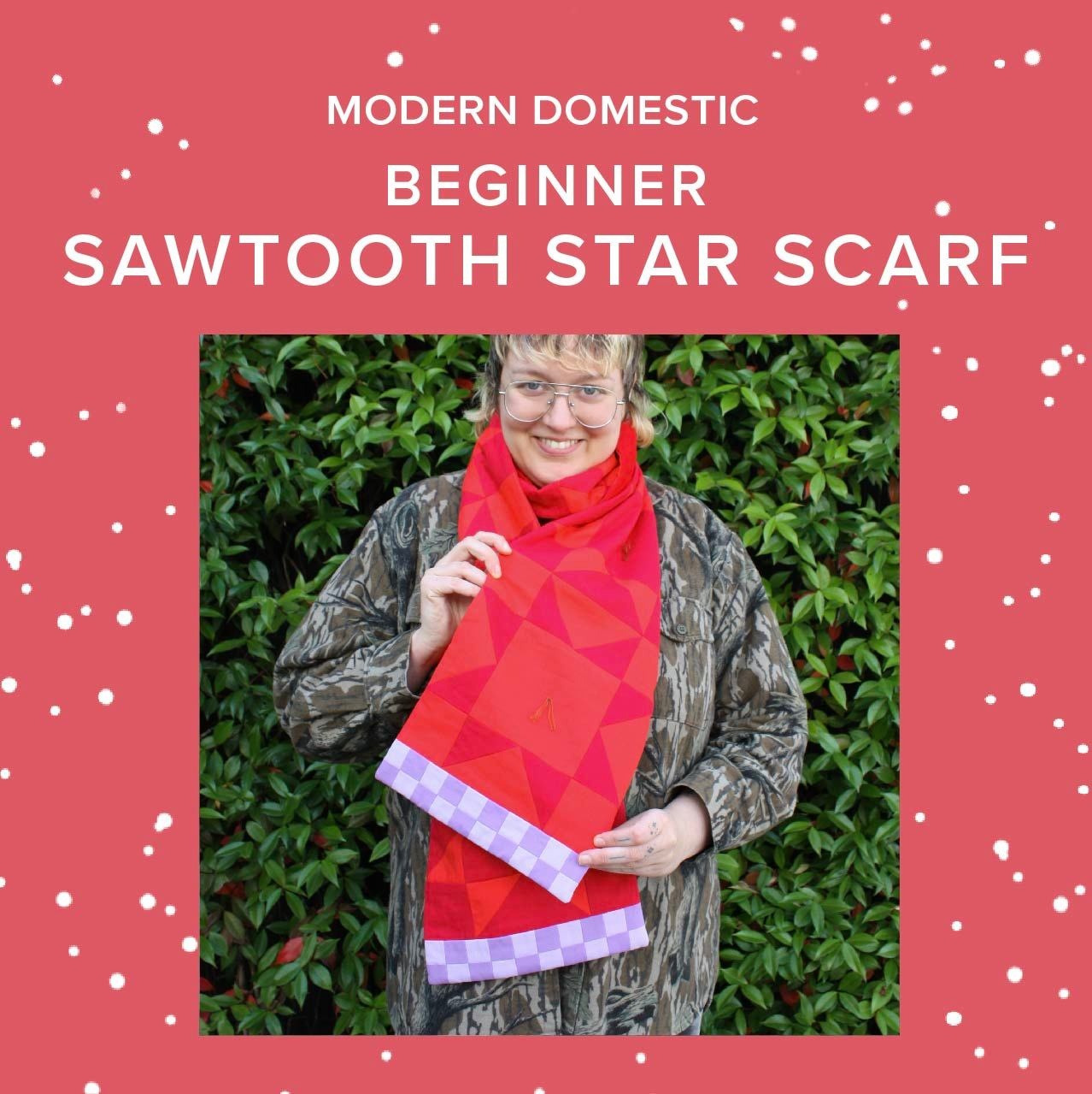 Chloe Costello Beginner: Sawtooth Star Quilted Scarf, Tuesdays, December 1st, 8th, & 15th, 5:30pm-7:30pm