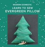 Courtney Calon Learn to Sew: Evergreen Pillow, Sunday, December 6th, 5pm-8pm
