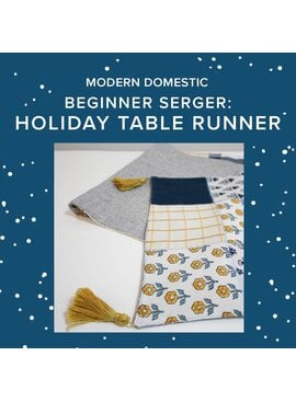 Lori Caldwell Saturday, December 19th, 12pm-4:30pm - Beginner Serger: Holiday Table Runner