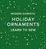 Colleen Connolly Learn to Sew: Ornaments, Monday, December 21st,  5:30pm-8:30pm