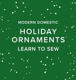 Colleen Connolly Learn to Sew: Ornaments, Monday, December 21st,  5:30pm-8:30pm