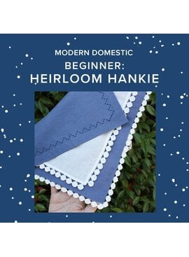 Colleen Connolly Wednesday, December 9th, 5:30pm-8:30pm - Beginner: Heirloom Hankie