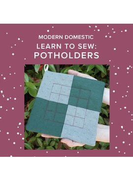 Chloe Costello Friday, December 18th, 5:30pm-8pm - Learn to Sew: Quick and Easy Potholders