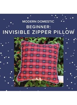 Colleen Connolly FOUR SPOTS LEFT! Sunday, December 6th, 1030am-3pm - Beginner: Invisible Zipper Pillow with Piping