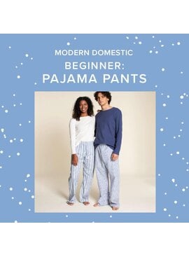 Lori Caldwell Wednesday, December 16th & Thursday, December 17th, 5pm-8:30pm - Beginner: Holiday Pajama Pants