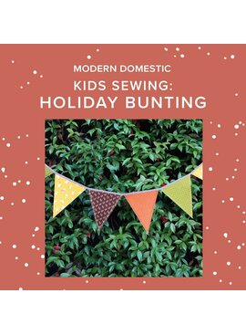 Susan Iannucci Marcu Saturday, November 14th, 10am to 1pm - Kids Sewing Class: Holiday Bunting!