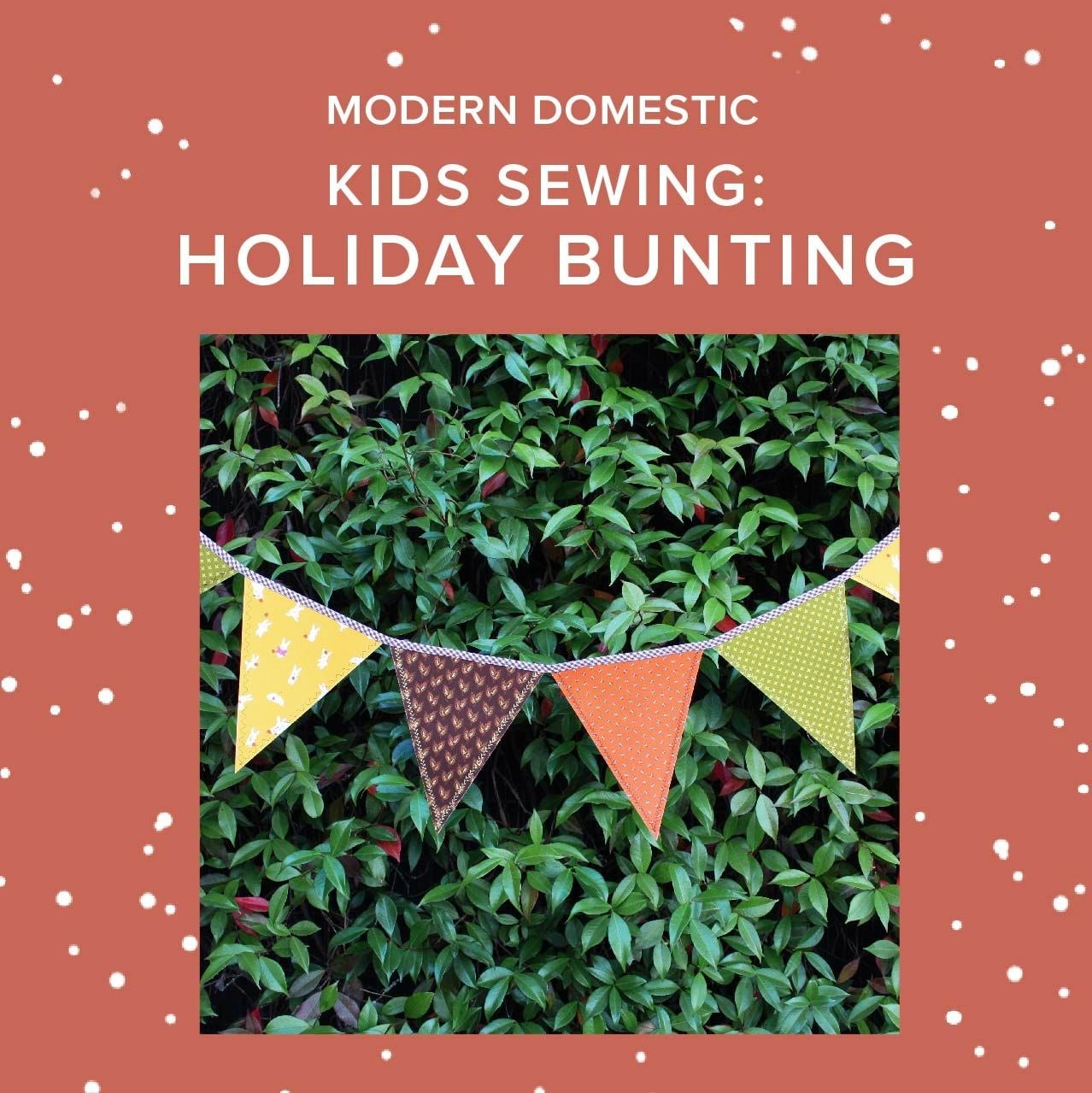 Susan Iannucci Marcu Kids Sewing Class: Holiday Bunting!  Saturday, November 14th, 10am to 1pm