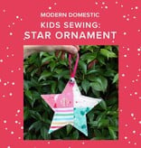 Susan Iannucci Marcu Kids Sewing Class: Star Ornament!  Monday, November 23rd, 10am to 1pm
