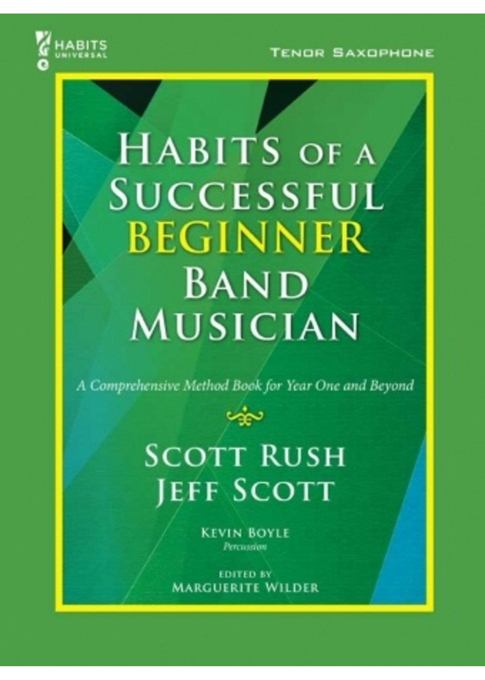 Habits of a Successful Beginner Band Musician - Tenor Sax