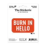 The Type Set Company Burn in Hello Sticker