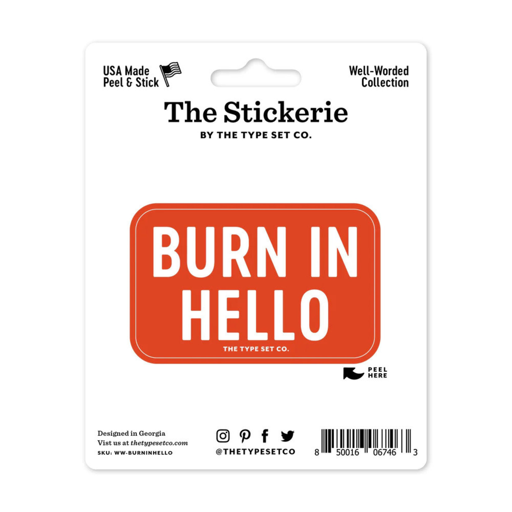 The Type Set Company Burn in Hello Sticker