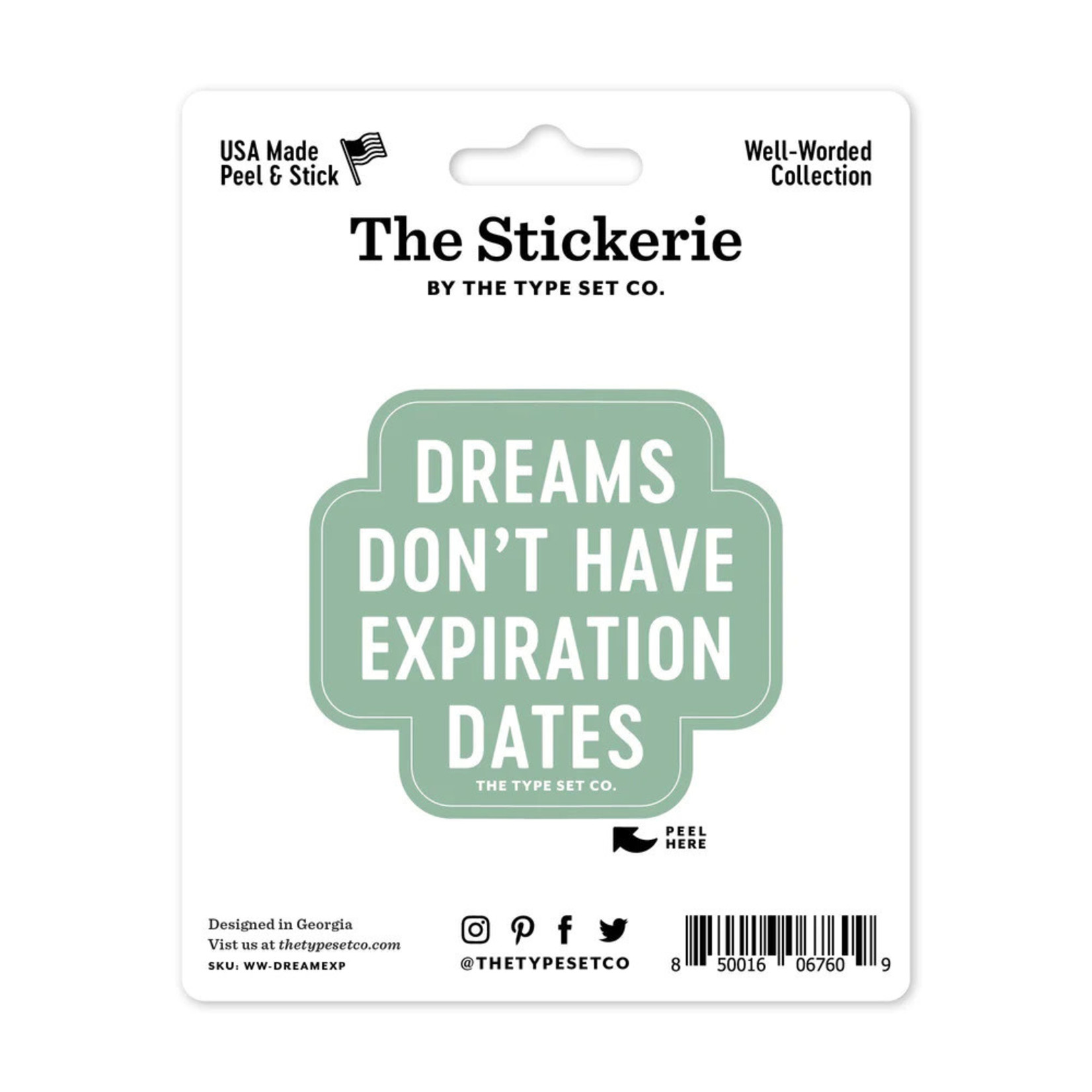 The Type Set Company Dreams Don't Have Expiration Dates Sticker
