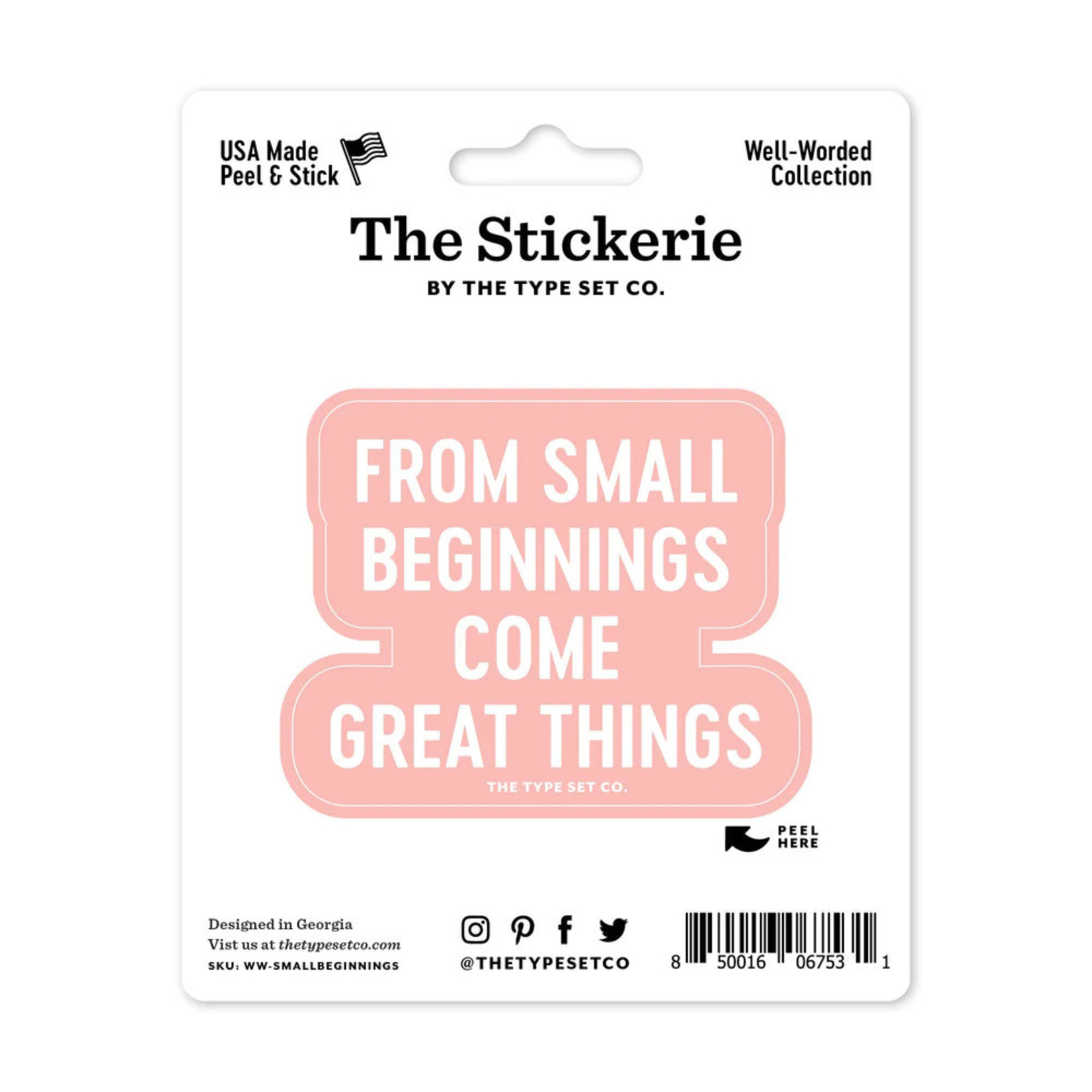 The Type Set Company From Small Beginnings Sticker