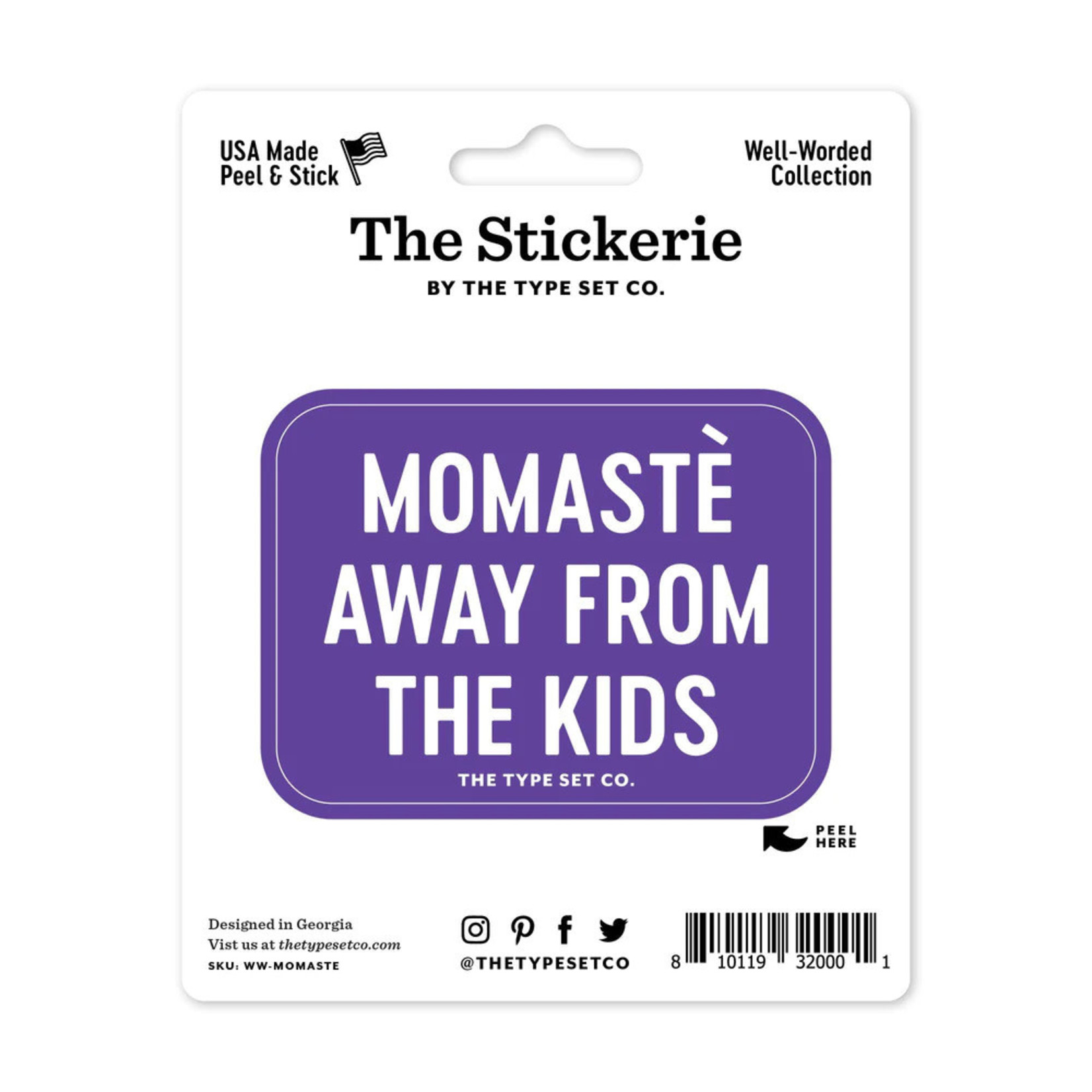 The Type Set Company Momaste Away From the Kids Stickers