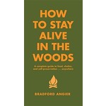 Hachette Books How to Stay Alive in the Woods