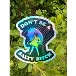Ace the Pitmatian Co Holographic Don’t Be Salty B*tch Sticker