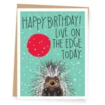 Apartment 2 Cards Porcupine Live on the Edge Birthday Card