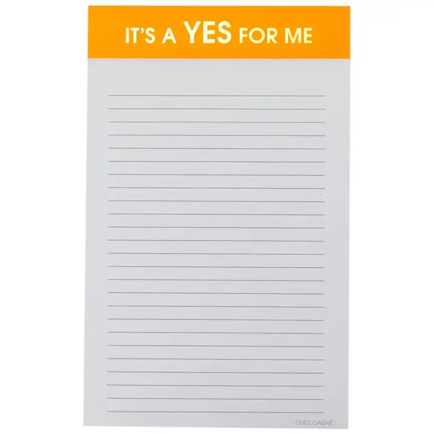 Chez Gagné "It's A Yes For Me" Notepad