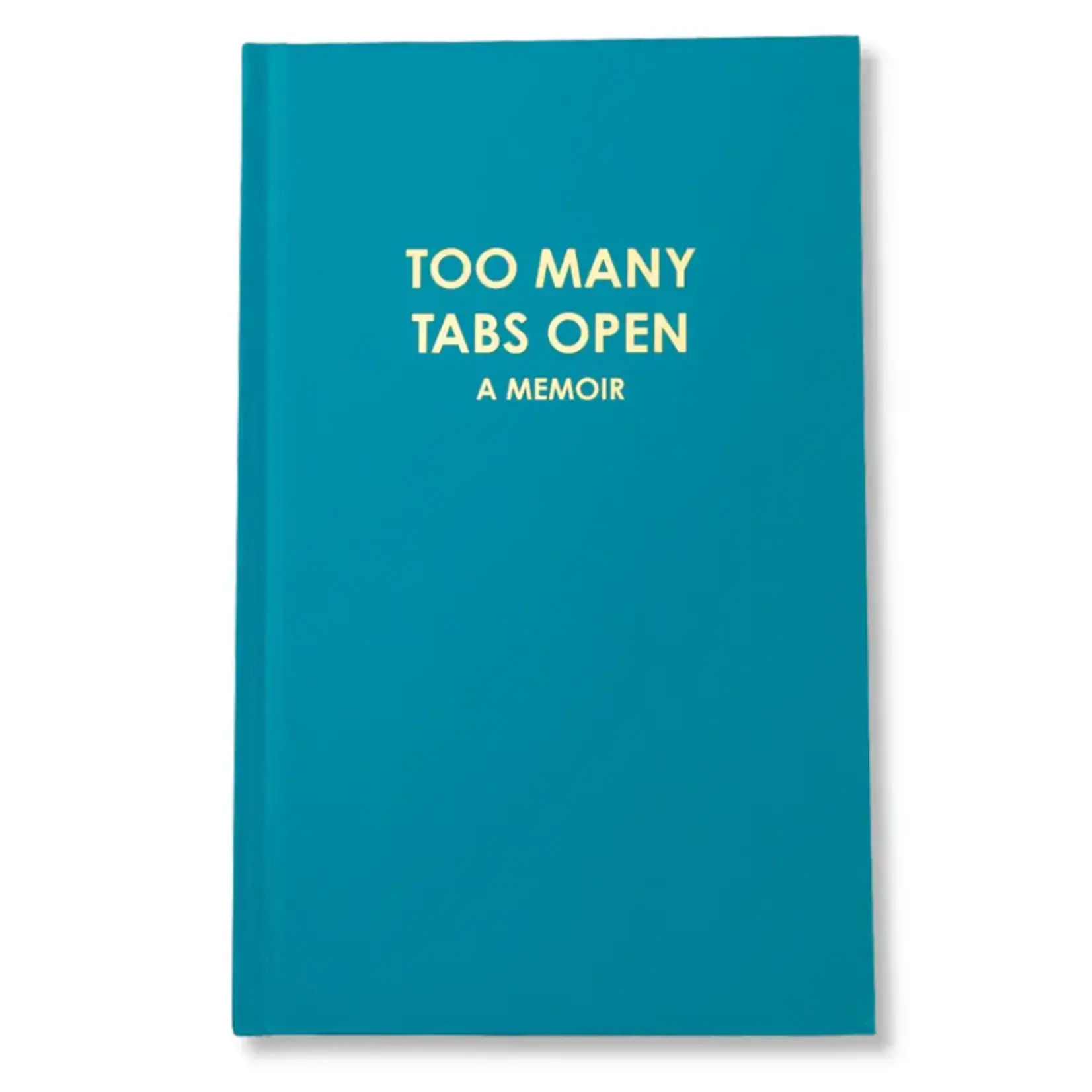 Chez Gagné Too Many Tabs Open (a memoir) - Hardcover Journal