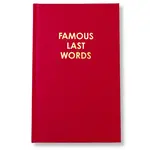Chez Gagné Famous Last Words - Hardcover Journal