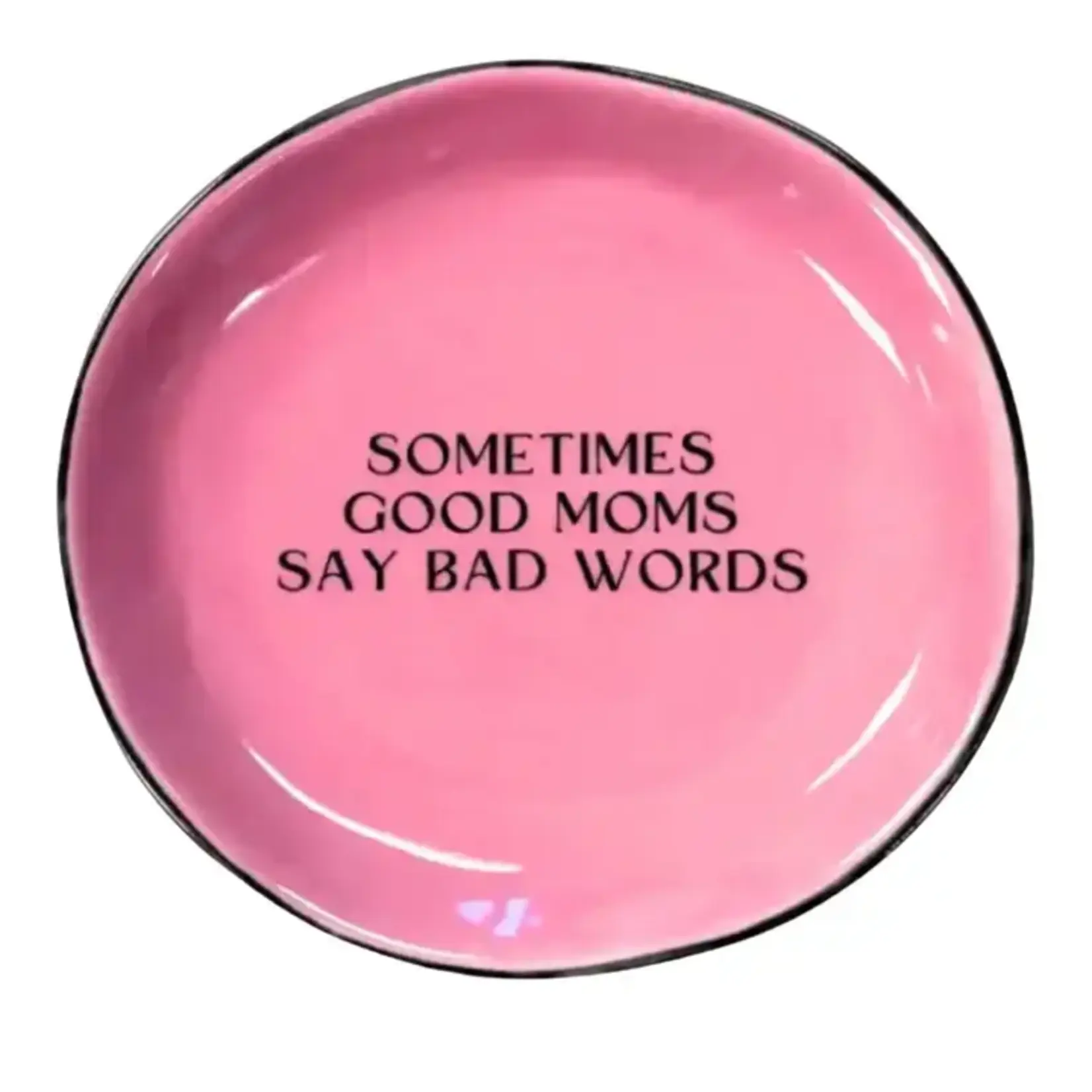 Properly Improper Round Trinket Tray - Sometimes Good Moms