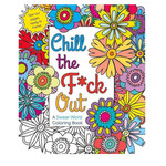 Chill the F*ck out coloring book