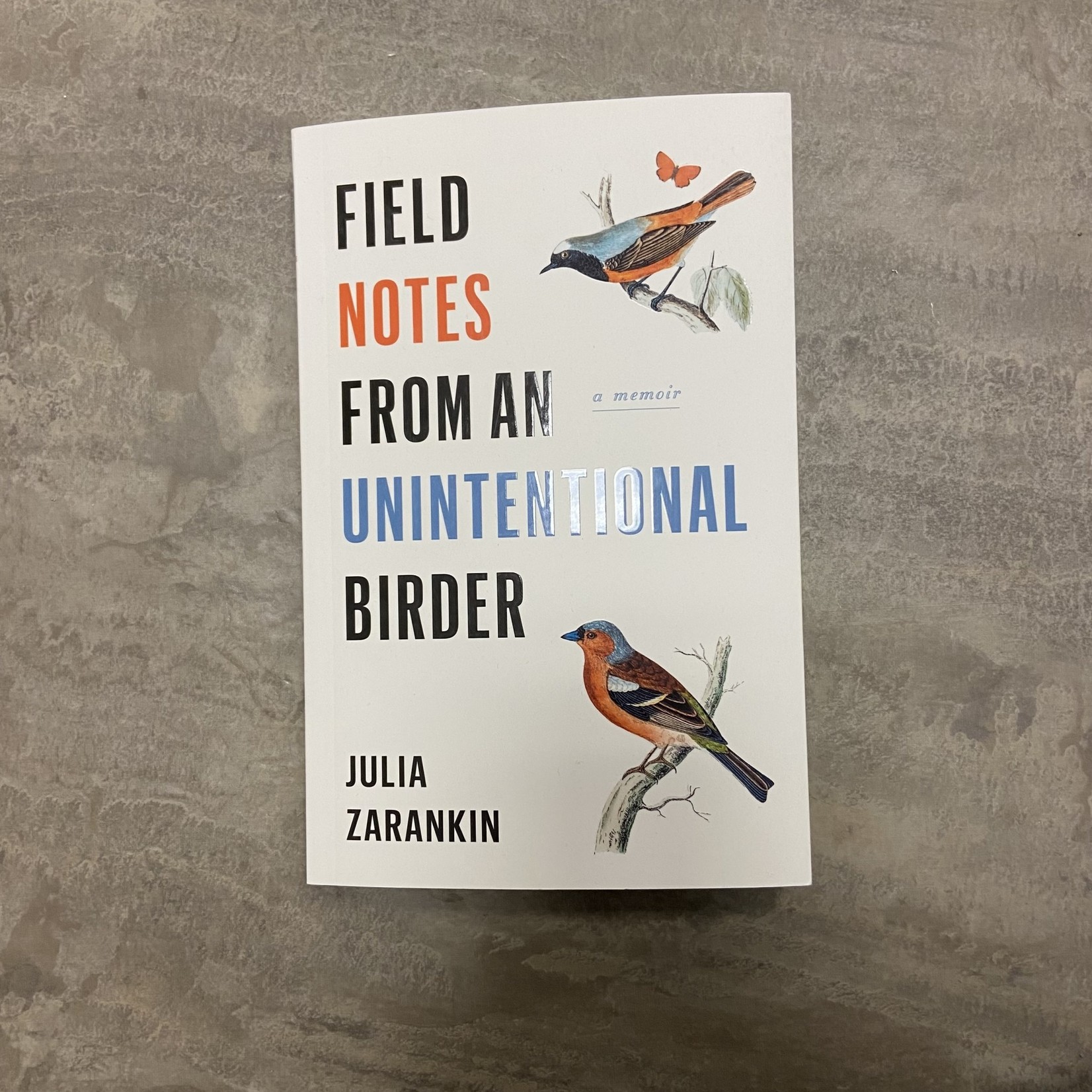Field Notes from an Unintentional Birder Book