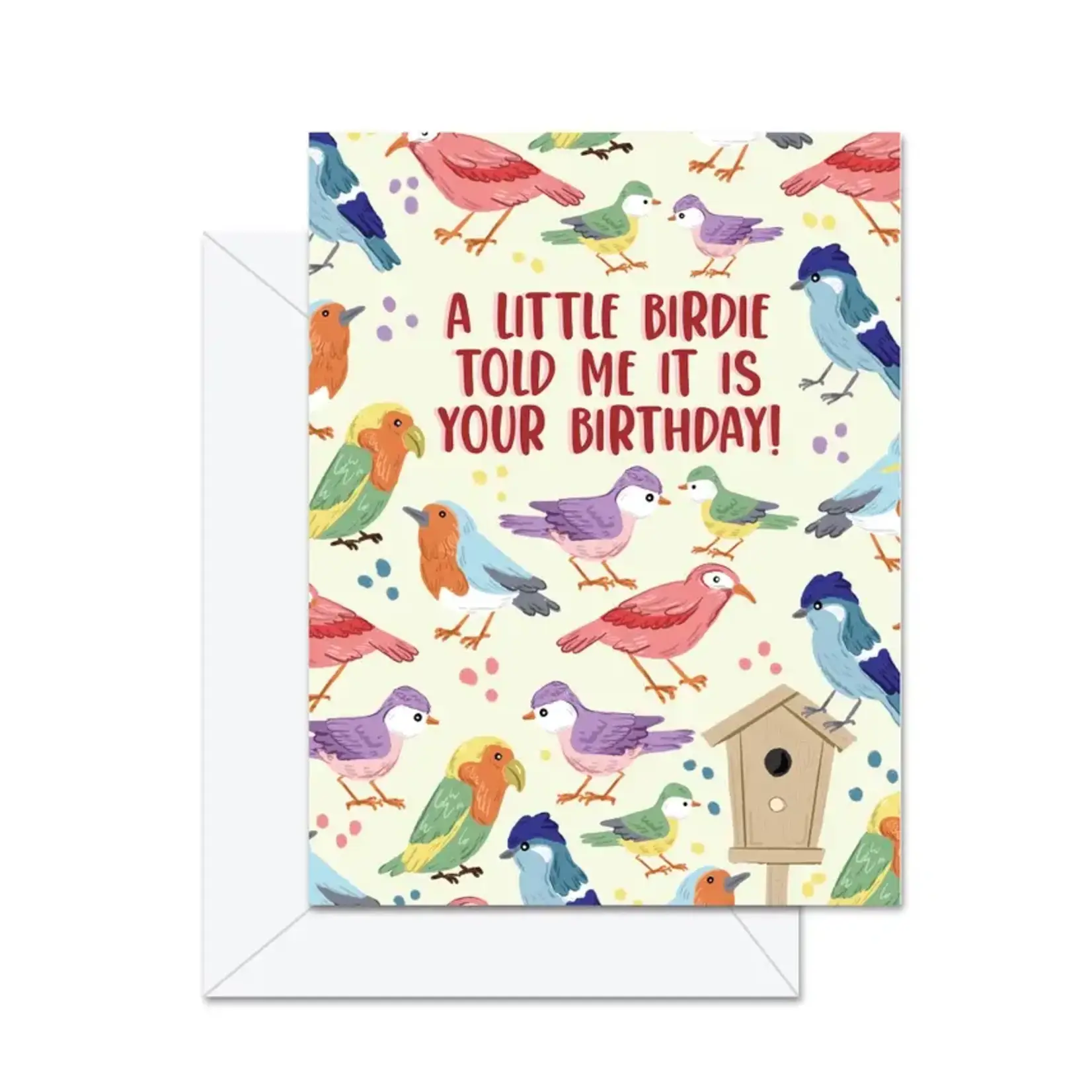 Jaybee Design - A Little Birdie Told Me It's Your Birthday!