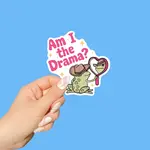 Am I the Drama? Frog Vinyl Sticker