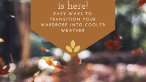 Transition your wardrobe to fall