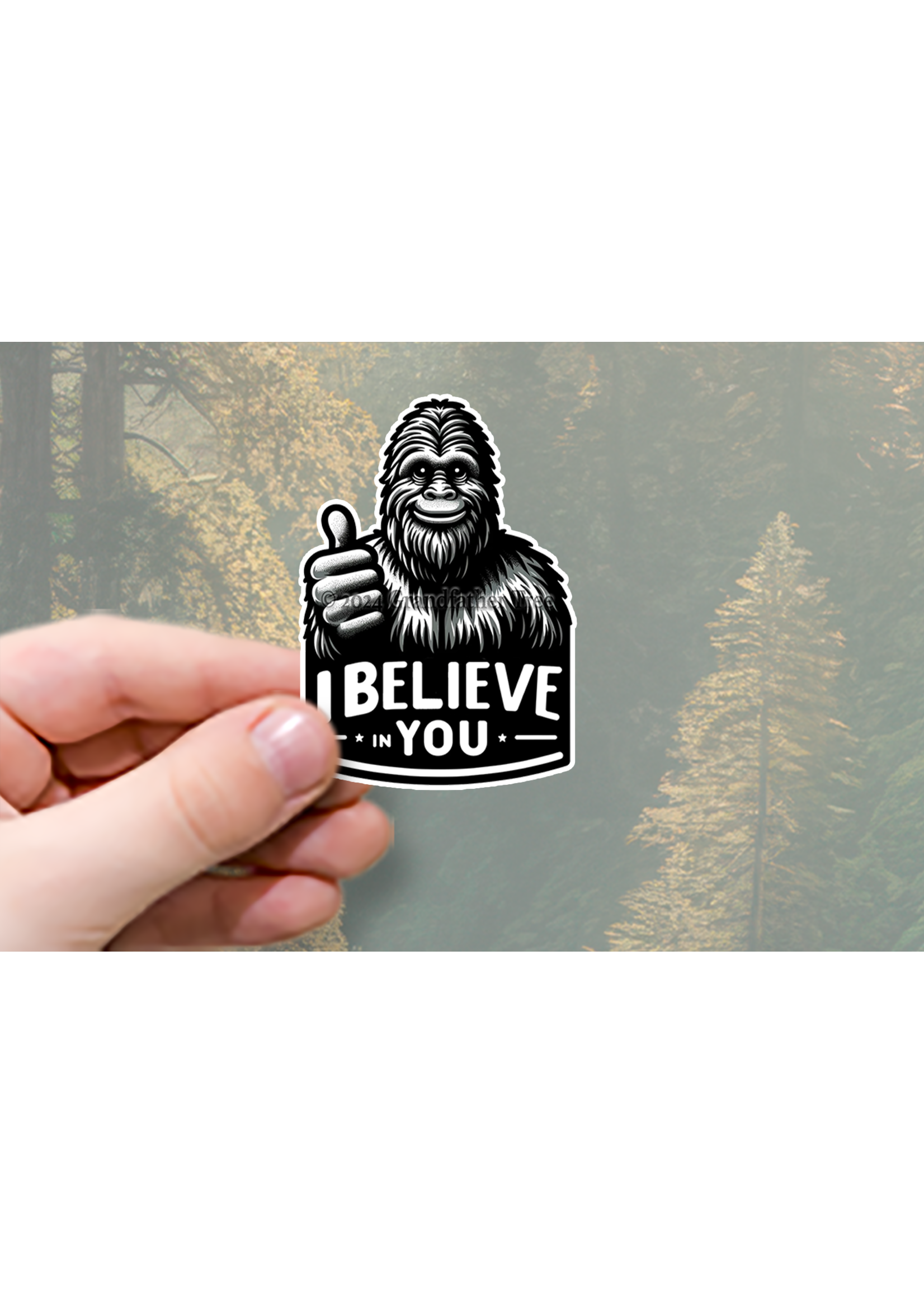 Sticker (Bigfoot Believes in You)