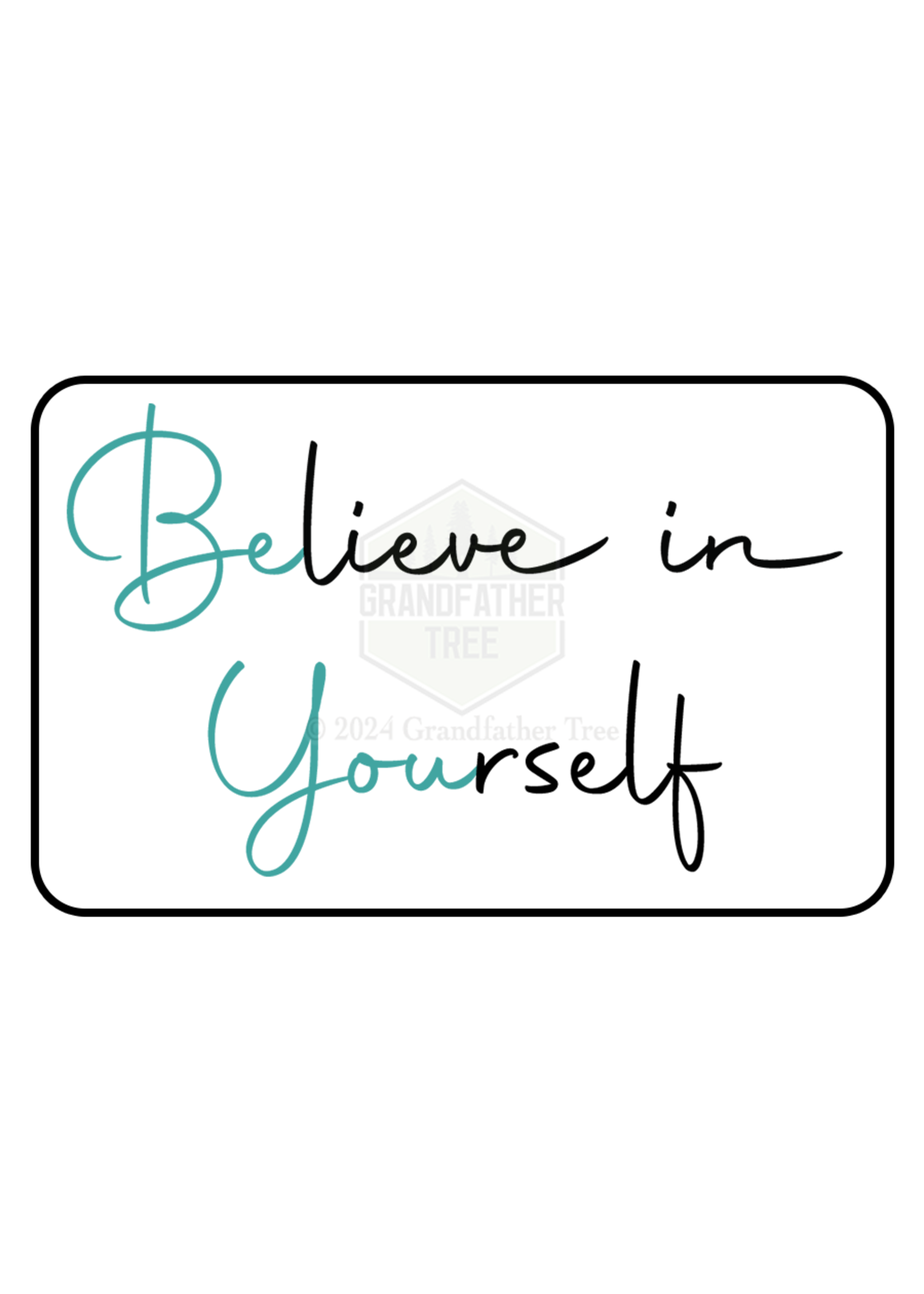 Sticker (BElieve in YOUrself) 3"