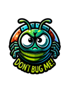 Sticker (Don't Bug Me) 2"